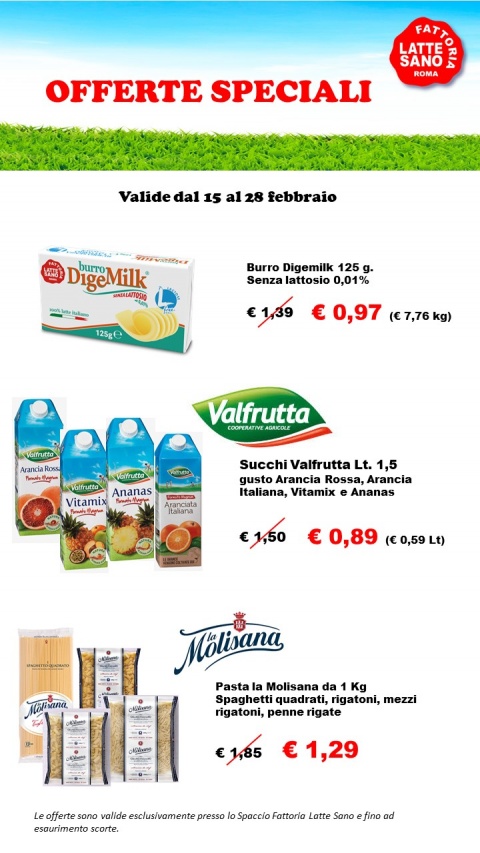 Offerte Speciali valide dal 15 al 28 Febbraio